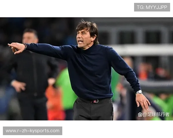 孔蒂帅位告急！那不勒斯高层紧急会议决定命运！